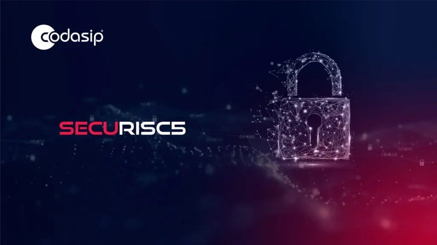 Codasip launches SecuRISC5 initiative 